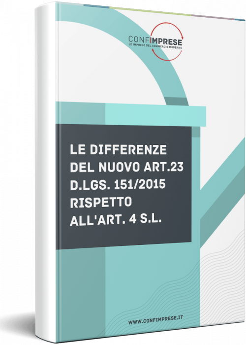 Le differenze del nuovo Art. 23 D.Lgs. 151/2015 rispetto all’Art. 4 S.L.