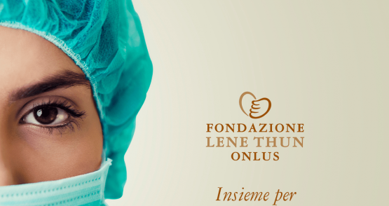 Fondazione Lene Thun dona 100mila euro e lancia la raccolta fondi