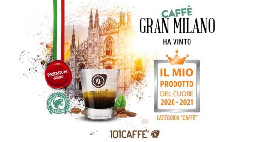 101Caffè vince il premio”Il Mio Prodotto del cuore 2020-2021″ con Caffè Gran Milano