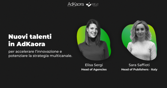 Nuovi talenti in AdKaora per accelerare l’innovazione e potenziare la strategia multicanale 